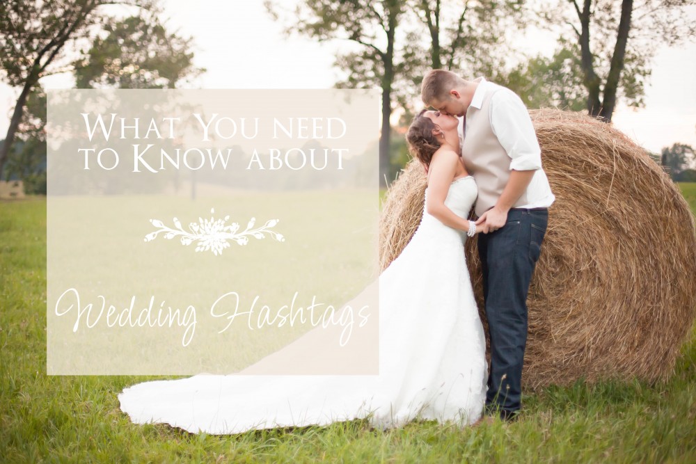 hashtags for weddings, photographer akron ohio, wedding advice for brides