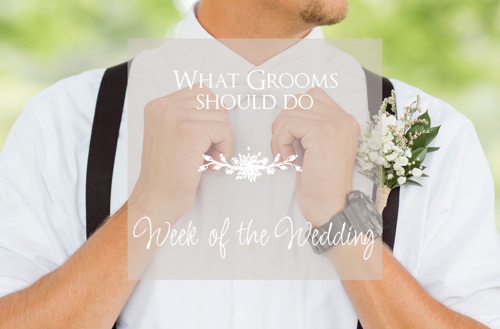 What Grooms Should Do Week of Wedding, bridal advice, Photographer Akron Ohio